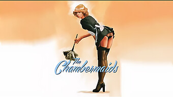 Vintage Delight: The Chambermaids' Naughty Antics